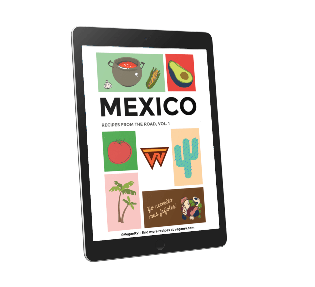 Mexico recipes from the road vol. 1 ebook.